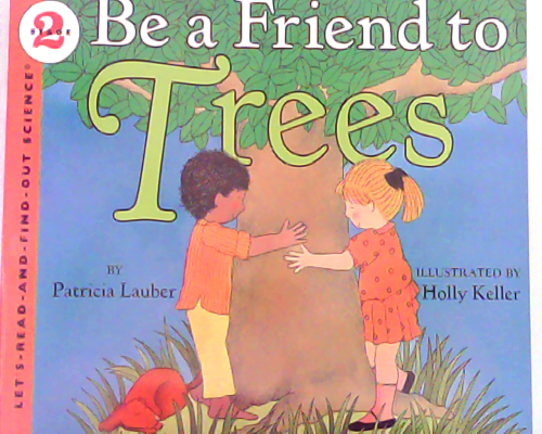 Let‘s read and find out science：Be a Friend to Trees  L3.3